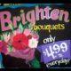 A "Brighten bouquets for $4.99 hand painted chalkboard at Trader Joe's